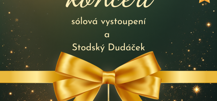 Vánoční koncert – sólová vystoupení a Stodský Dudáček