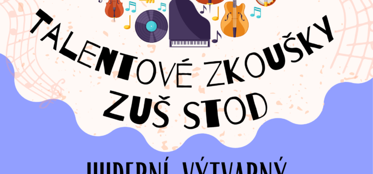 Talentové zkoušky pro šk.rok 2026/27 Talentové zkoušky pro šk.rok 2026/27